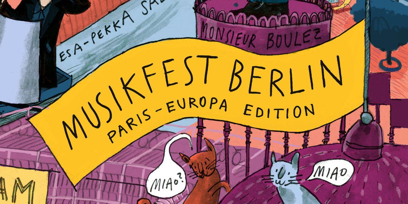 Fast alle Bilder stammen von der Illustratorin Alexandra Klobouk. Sie sind im Stil eines Kinderbuchs gemalt. Auf dem ersten weht auf einer Kuppel eine gelbe Fahne mit der Aufschrift „Musikfest Berlin, Paris-Europa Edition“. Zwei Katzen im Vordergrund blicken sich um und sagen „Miao?“.