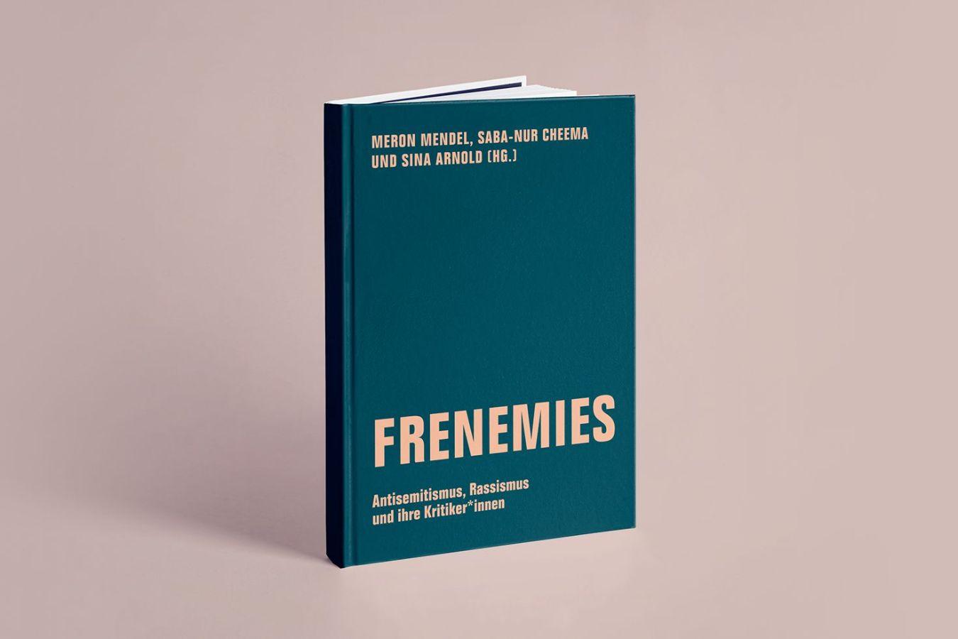 Buchcover „Frenemies. Antisemitismus, Rassismus und ihre Kritiker*innen"