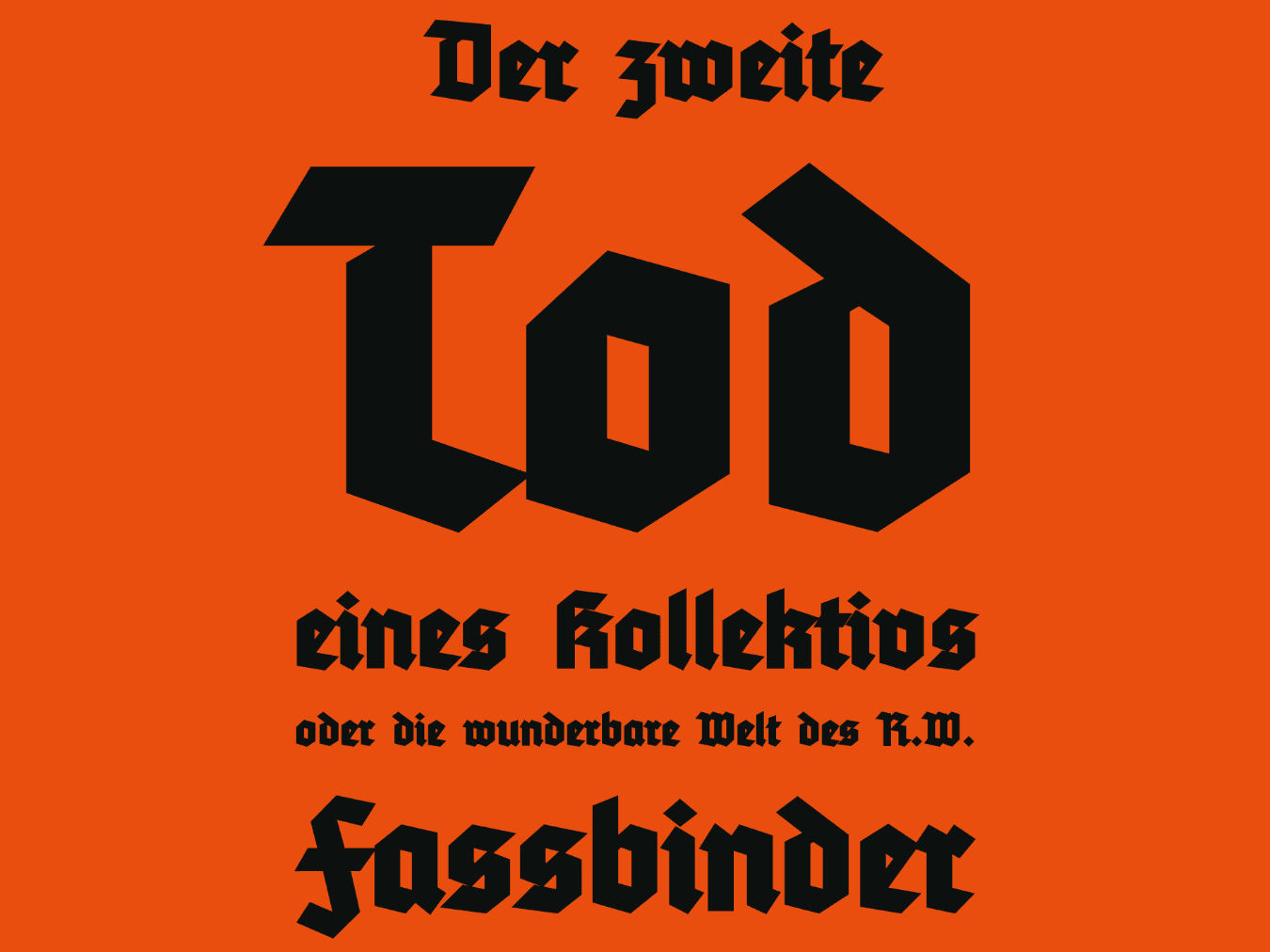 Der 2. Tod eines Kollektivs oder Die wunderbare Welt des R.W. Fassbinder © Volksbühne am Rosa-Luxemburg-Platz