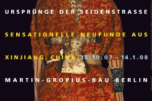 Plakat zur Ausstellung „Ursprünge der Seidenstraße“