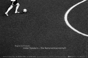 Exhibition poster “Regina Schmeken. Among players – the German national team”