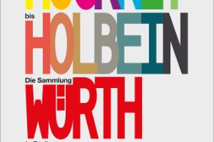 Ausstellungsplakat „Von Hockney bis Holbein. Die Sammlung Würth in Berlin“