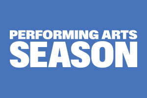 Performing Arts Season