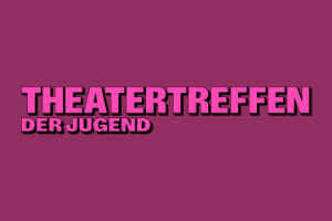 Schriftzug Theatertreffen der Jugend