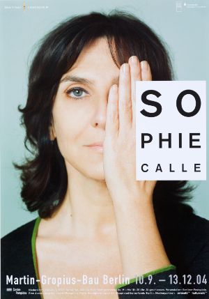 Plakat zur Ausstellung „Sophie Calle““