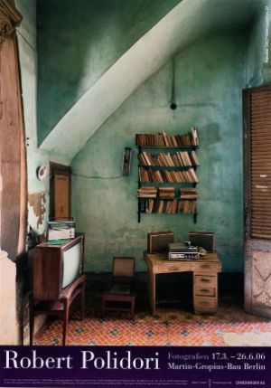 Plakat zur Ausstellung „Robert Polidori – Fotografien“