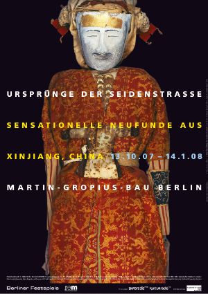 Plakat zur Ausstellung „Ursprünge der Seidenstraße“