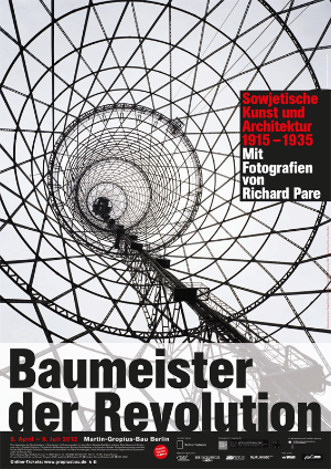 Exhibition poster “Building the Revolution: Soviet Art and Architecture 1915-1935”