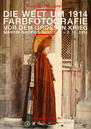 Ausstellungsplakat „Die Welt um 1914. Farbfotografie vor dem Großen Krieg“