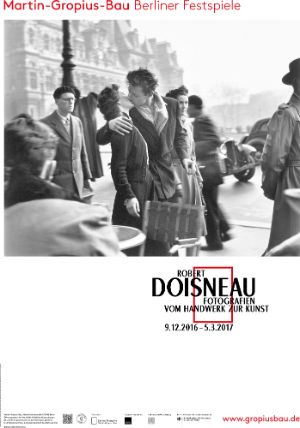 Ausstellungsplakat „Robert Doisneau – Fotografien. Vom Handwerk zur Kunst“ © Atelier Robert Doisneau, 2016. Plakatgestaltung Ta-Trung