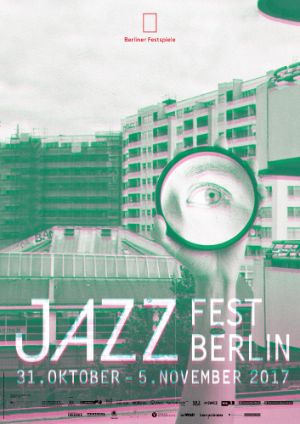 Jazzfest Berlin 2017 © Berliner Festspiele