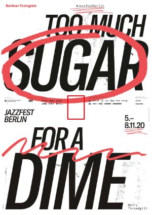 Plakat Jazzfest Berlin 2020 – Motiv: Too Much Sugar for a Dime