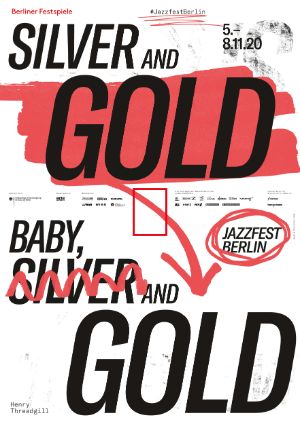 Poster Jazzfest Berlin 2020 – visual: Silver and Gold Baby, Silver and Gold